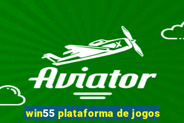 win55 plataforma de jogos